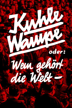 Kuhle Wampe or Who Owns the World? (1932) (1932) download