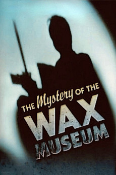 Mystery of the Wax Museum (1933) (1933) download