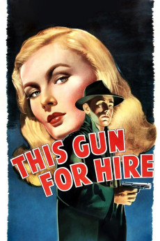 This Gun for Hire (1942) (1942) download