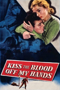 Kiss the Blood Off My Hands (1948) (1948) download