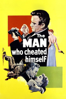 The Man Who Cheated Himself (1950) (1950) download