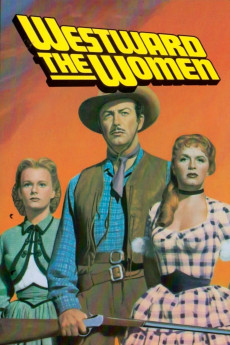 Westward the Women (1951) (1951) download
