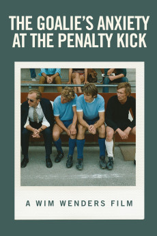The Goalie's Anxiety at the Penalty Kick (1972) (1972) download