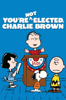 You're Not Elected, Charlie Brown (1972) (1972) download