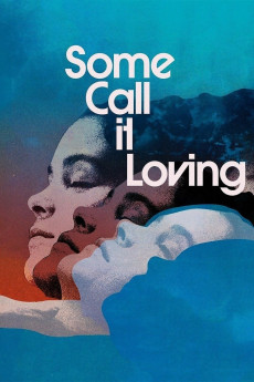 Some Call It Loving (1973) (1973) download