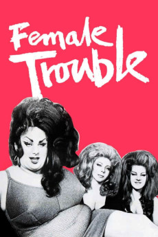 Female Trouble (1974) (1974) download