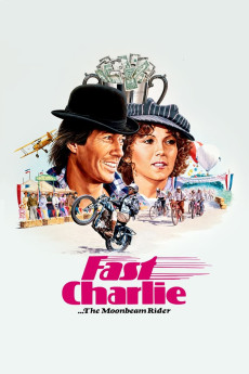 Fast Charlie... the Moonbeam Rider (1979) (1979) download