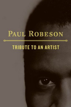 Paul Robeson: Tribute to an Artist (1979) (1979) download
