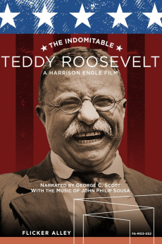 The Indomitable Teddy Roosevelt (1983) (1983) download