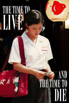 A Time to Live and a Time to Die (1985)