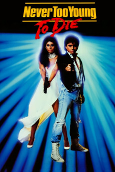 Never Too Young to Die (1986) (1986) download