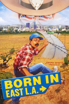 Born in East L.A. (1987) (1987) download