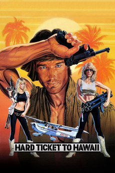 Hard Ticket to Hawaii (1987) (1987) download