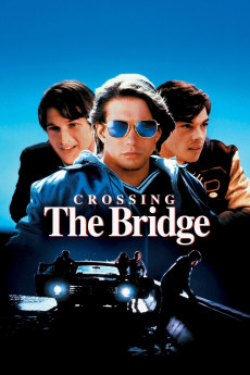 Crossing the Bridge (1992) (1992) download