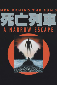 Men Behind the Sun 3: A Narrow Escape (1994) (1994) download