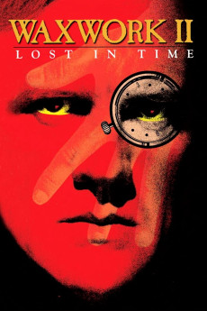 Waxwork II: Lost in Time (1992) (1992) download