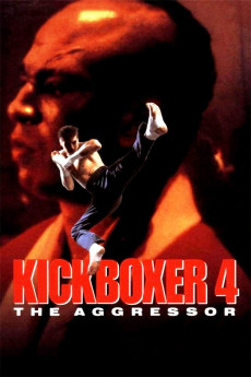 Kickboxer 4: The Aggressor (1994) (1994) download