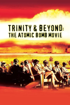 Trinity and Beyond: The Atomic Bomb Movie (1995) (1995) download