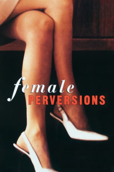 Female Perversions (1996) (1996) download