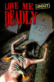 Love Me Deadly (1972)