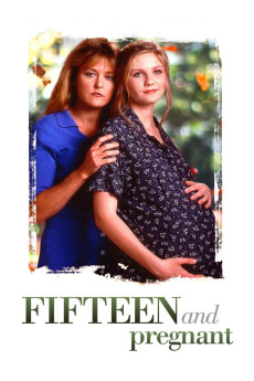 Fifteen and Pregnant (1998) (1998) download