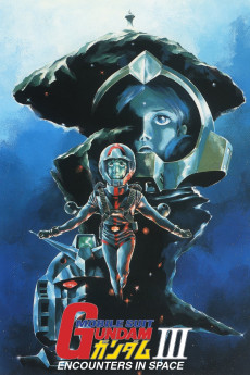 Mobile Suit Gundam III: Encounters in Space (1982) (1982) download