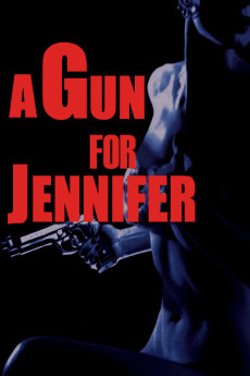 A Gun for Jennifer (1997) (1997) download