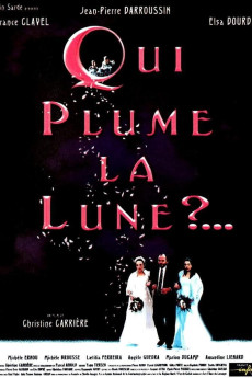 Qui plume la lune? (1999)