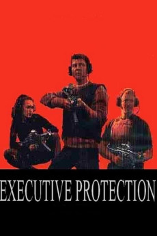 Executive Protection (2001) (2001) download