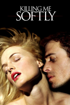 Killing Me Softly (2002) (2002) download