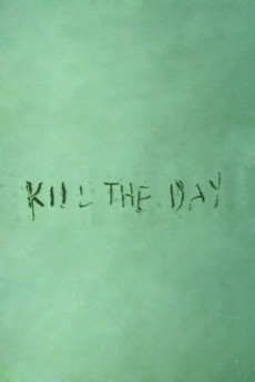 Kill the Day (1996) (1996) download