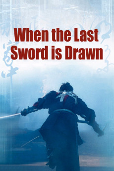 When the Last Sword Is Drawn (2002) (2002) download