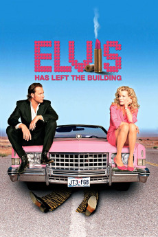 Elvis Has Left the Building (2004) (2004) download