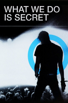 What We Do Is Secret (2007) (2007) download