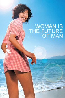 Woman Is the Future of Man (2004) (2004) download