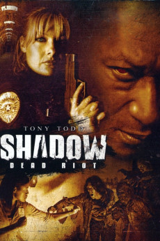 Shadow: Dead Riot (2006) (2006) download