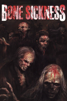 Bone Sickness (2004) (2004) download