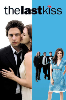 The Last Kiss (2006) (2006) download