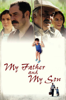 My Father and My Son (2005) (2005) download