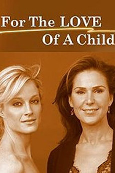 For the Love of a Child (2006) (2006) download