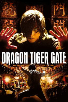 Dragon Tiger Gate (2006) (2006) download