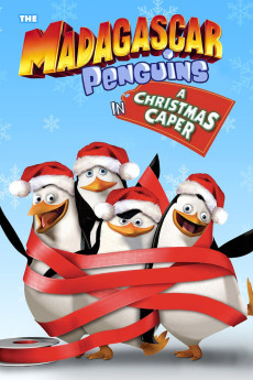 The Madagascar Penguins in a Christmas Caper (2005) (2005) download