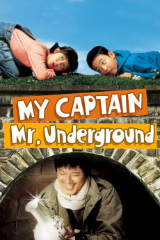My Captain, Mr. Underground (2006)