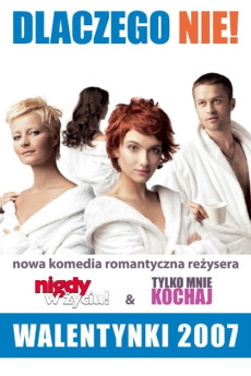 Dlaczego nie! (2007)