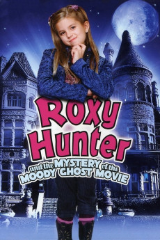 Roxy Hunter and the Mystery of the Moody Ghost (2007) (2007) download