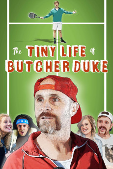 The Tiny Life of Butcher Duke (2019)