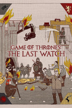 Game of Thrones: The Last Watch (2019) (2019) download