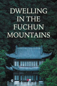 Dwelling in the Fuchun Mountains (2019)