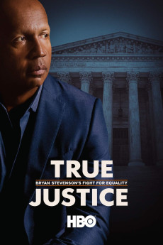 True Justice: Bryan Stevenson's Fight for Equality (2019)