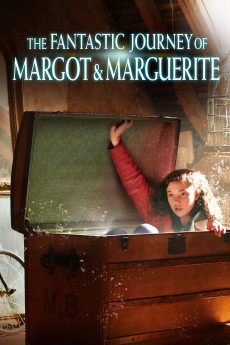 The Fantastic Journey of Margot & Marguerite (2020) (2020) download